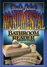 Uncle John&#39;s Monumental Bathroom Reader (The Bathroom Readers Institute)