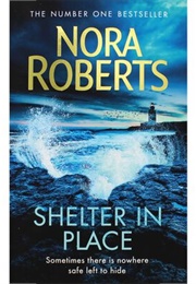 Shelter in Place (Nora Roberts)