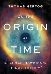 On the Origin of Time (Thomas Hertog)