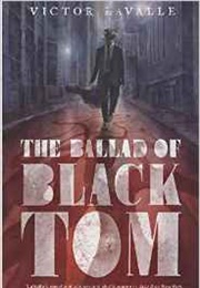 The Ballad of Black Tom (Victor Lavalle)