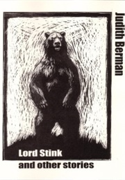 Lord Stink &amp; Other Stories (Judith Berman)