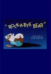 Rock-A-Bye Bear (1952)