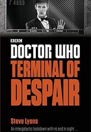 Doctor Who: Terminal of Despair (Steve Lyons)