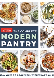 The Complete Modern Pantry Cookbook (America&#39;s Test Kitchen)