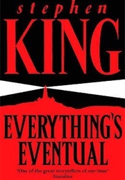 Everything&#39;s Eventual: 14 Dark Tales (Stephen King)