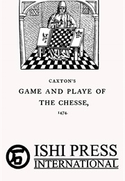 The Game and Playe of the Chesse (Caxton)