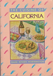 The Cuisine of California (Diane Worthington)