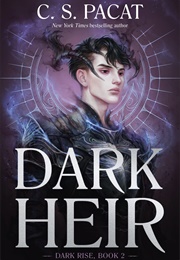 Dark Heir (C.S. Pacat)