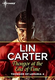 Thongor at the End of Time (Lin Carter)