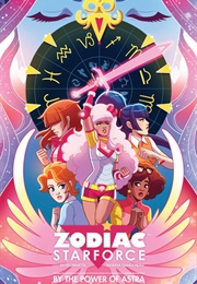 Zodiac Starforce Volume 1: By the Power of Astra (Kevin Panetta ,  Paulina Ganucheau)