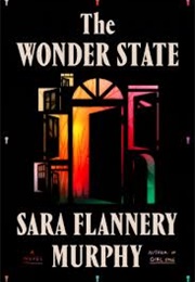 The Wonder State (Sara Flannery Murphy)