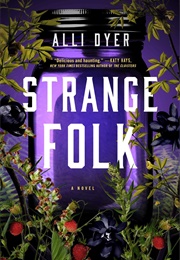 Strange Folk (Alli Dyer)