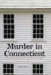 Murder in Connecticut (Michael Benson)