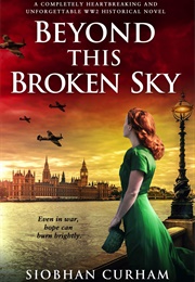 Beyond This Broken Sky (Siobhan Curham)