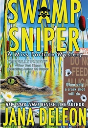 Swamp Sniper (Jana Deleon)