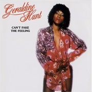 Can&#39;t Fake the Feeling - Geraldine Hunt