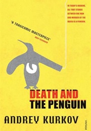 Death and the Penguin (Andrey Kurkov)