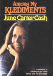 Among My Klediments (June Carter Cash)