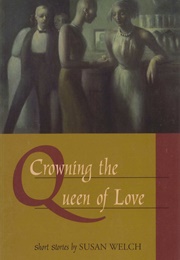 Crowning the Queen of Love (Susan Welch)