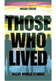 Those Who Lived (Megan Crewe)