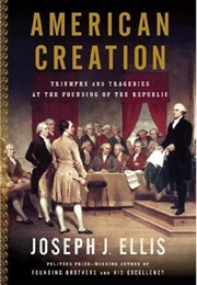 American Creation (Joseph J. Ellis)