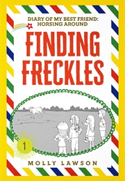 Finding Freckles (Molly Lawson)