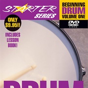 Beginning Drums: Volume 1 (Starter Series)