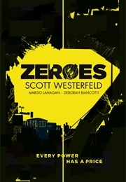 Zeroes Trilogy (Scott Westerfeld)