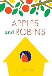 Apples and Robins (Lucie Felix)