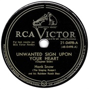 Unwanted Sign Upon Your Heart - Hank Snow