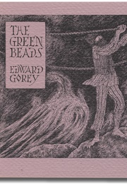 The Green Beads (Edward Gorey)