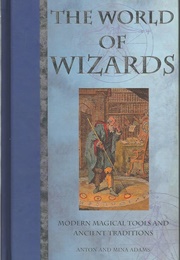 The World of Wizards (Anton Adams)