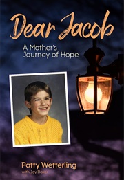 Dear Jacob (Patty Wetterling)