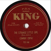 The Strange Little Girl - Cowboy Copas