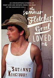 The Summer Fletcher Greel Loved Me (Suzanne Kingsbury)
