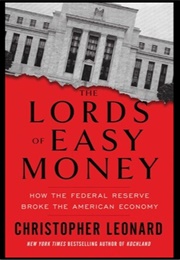 The Lords of Easy Money (Christopher Leonard)