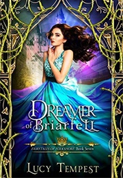 Dreamer of Briarfell (Lucy Tempest)