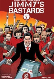Jimmy&#39;s Bastards, Vol. 2; What Did You Just Say? (Garth Ennis)