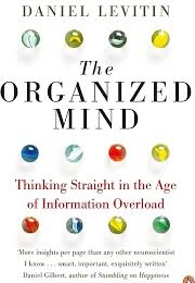 The Organized Mind (Daniel Levitin)