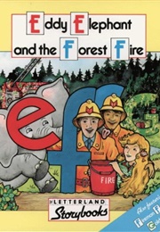 Eddy Elephant and the Forest Fire (Lyn Wendon)