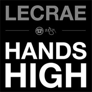 Lecrae - Hands High - Single