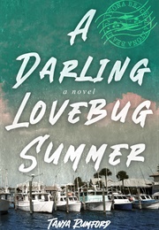 A Darling Lovebug Summer (Tanya Rumford)