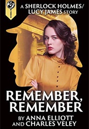 Remember, Remember (Anna Elliott, Charles Veley)