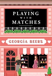 Playing With Matches (Georgia Beers)