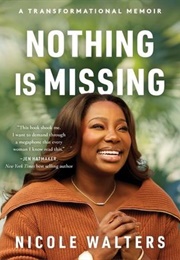 Nothing Is Missing (Nicole Walters)