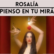 PIENSO EN TU MIRÁ - Cap. 3: Celos - Rosalía