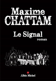 Le Signal (Maxime Chattam)