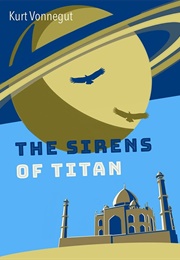 The Sirens of Titan (Kurt Vonnegut)