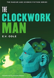 The Clockwork Man (E. V. Odle)