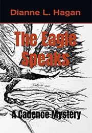 The Eagle Speaks (Dianne L. Hagan)